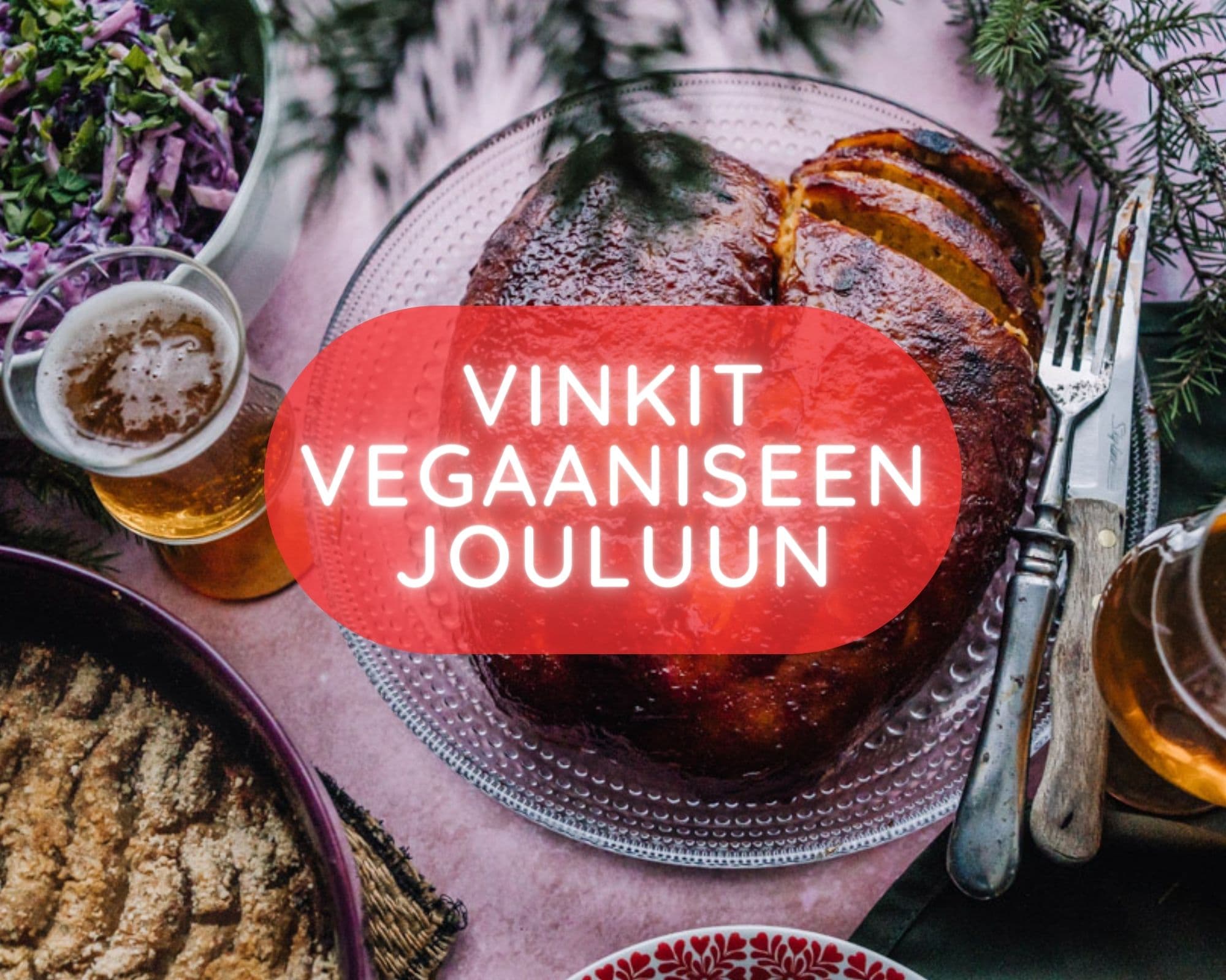 Annoskuva reseptistä vinkit vegaaniseen jouluun kategorialle artikkeli